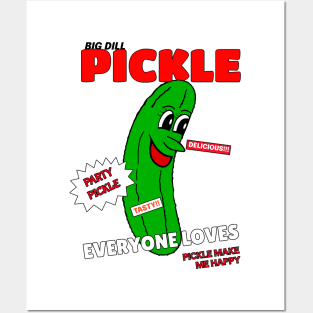 EVERYONE Loves Dill Pickles Posters and Art